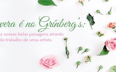 Primavera: época de renovar as energias e hospedar-se no Grínberg’s